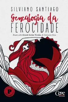 Genealogia Da Ferocidade Ensaio Sobre Grande Sert O Veredas De