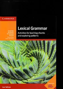 Book cover Lexical Grammar: Activities for Teaching Chunks and Exploring Patterns