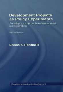 Book cover Development Projects as Policy Experiments: An Adaptive Approach to Development Administration