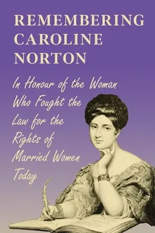 Book cover Remembering Caroline Norton