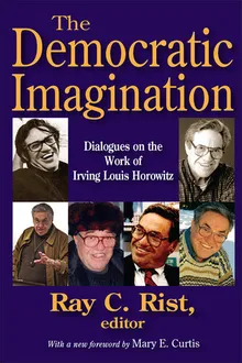 Book cover The Democratic Imagination: Dialogues on the Work of Irving Louis Horowitz