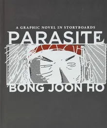 Book cover Parasite: A Graphic Novel in Storyboards
