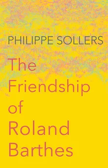 Book cover The Friendship of Roland Barthes