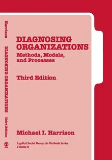 Book cover Diagnosing Organizations: Methods, Models, and Processes