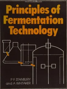 Principles of Fermentation Technology by Peter F. Stanbury,... - Z-Library