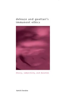 Book cover Deleuze and Guattari's Immanent Ethics