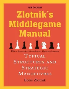 Book cover Zlotnik's Middlegame Manual: Typical Structures and Strategic Manoeuvres
