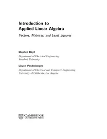 Introduction to Applied Linear Algebra. Vectors, Matrices, and 