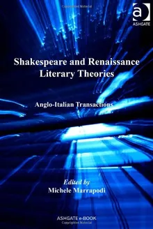 Shakespeare and Renaissance Literary Theories by Michele Z