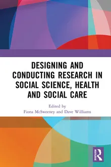 Book cover Designing and Conducting Research in Social Science, Health and Social Care