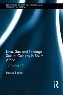 Book cover Love, Sex and Teenage Sexual Cultures in South Africa