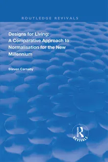 Book cover Designs for Living: A Comparative Approach to Normalisation for the New Millennium