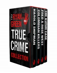 The Ryan Green True Crime Collection by Ryan Green - Z-Library