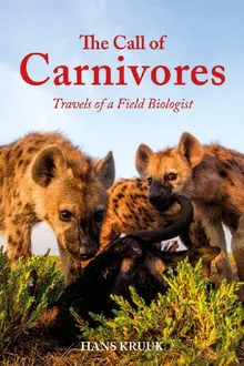 Book cover The Call of the Carnivores: Travels of a Field Biologist