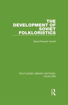 Book cover The Development of Soviet Folkloristics