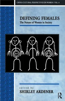 Book cover Defining Females: The Nature of Women in Society
