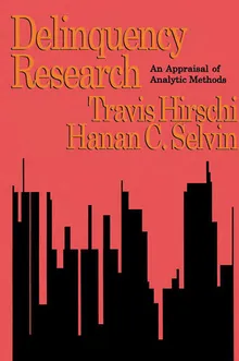 Book cover Delinquency Research: An Appraisal of Analytic Methods