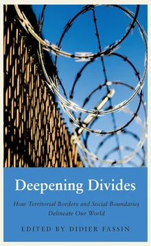 Book cover Deepening Divides: How Physical Borders and Social Boundaries Delineate our World