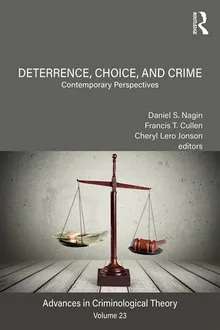 Book cover Deterrence, Choice, and Crime, Volume 23