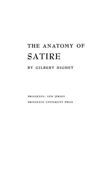 The Anatomy of Satire by Gilbert Highet - Z-Library