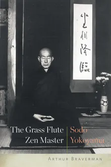 Book cover The Grass Flute Zen Master: Sodo Yokoyama