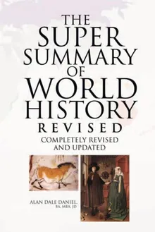Book cover The Super Summary of World History (Revised)