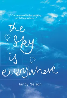 The Sky Is Everywhere by Nelson, Jandy - Z-Library