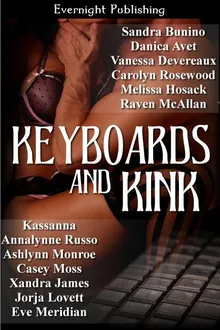 Keyboards and Kink by Avet Danica Bunio Sandra Devereaux