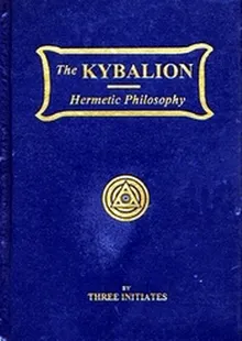 The Kybalion by Three Initiates) by Ramacharaka, Yogi - Z-Library