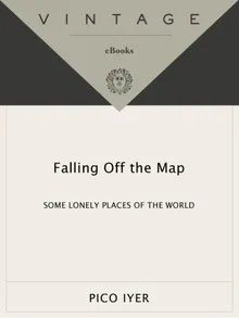 Falling Off the Map: Some Lonely Places of The World