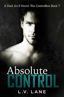 The Controllers Series by L.V. Lane