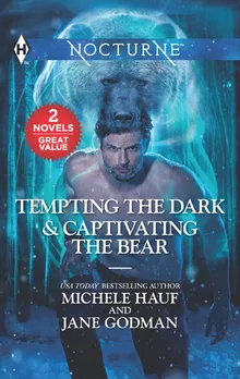 Tempting the Dark Captivating the Bear by Michele Hauf Z